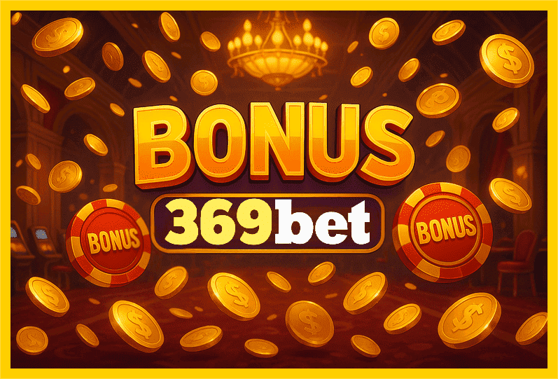 Imagem promovendo bônus 369BET com recompensas imperdíveis.